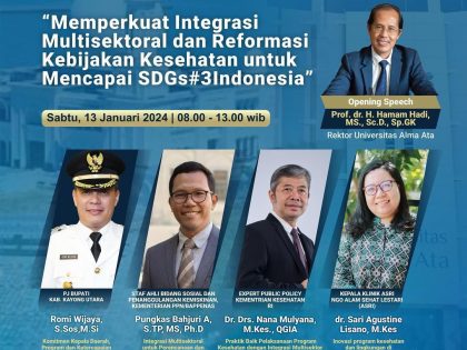 Webinar Series AAGSPH 2024 : Memperkuat Integrasi Multisektoral dan Reformasi Kebijakan Kesehatan Untuk Mencapai SDGs#3 Indonesia