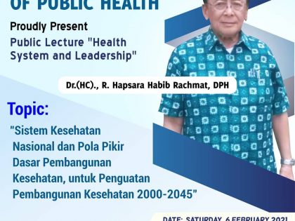 AAGSPH Proudly Present Public Lecture “Health System and Leadership”