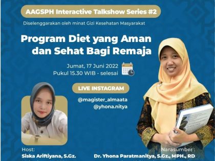 Interactive Talkshow Series #2 :”Program Diet yang Aman dan Sehat Bagi Remaja”